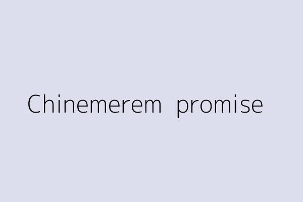 Chinemerem  promise 